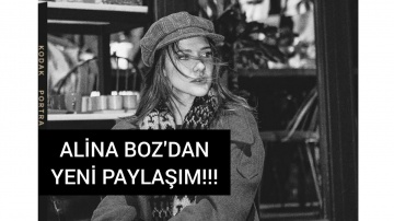 Alina Boz'dan Yeni Paylaşım!!!!